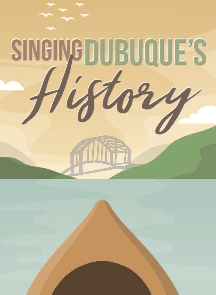 Featured image for “Singing Dubuque’s History”